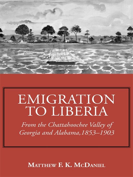 Title details for Emigration to Liberia by Matthew F. K. McDaniel - Available